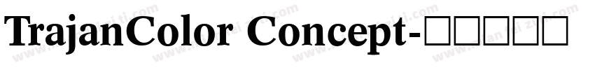 TrajanColor Concept字体转换